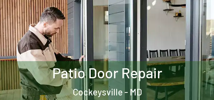 Patio Door Repair Cockeysville - MD
